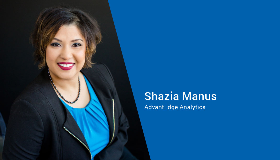 Shazia Manus is Chief Strategy and Business Development Officer for AdvantEdge Analytics at CUNA Mutual Group